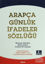 Arapça Günlük İfadeler Sözlügü